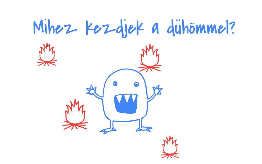 Mihez kezdjek a dühömmel? Egy váratlan inspiráció